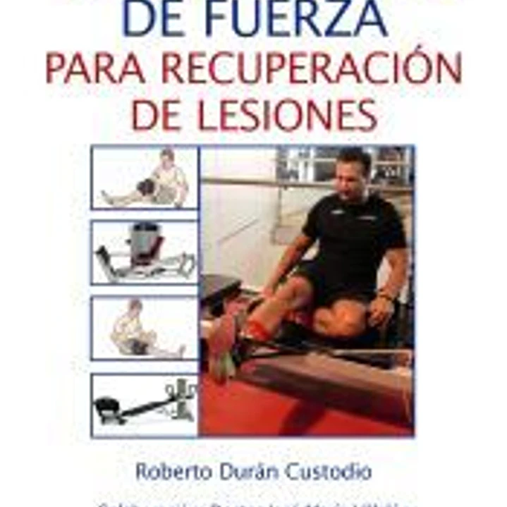 Entrenamiento de fuerza para recuperación de lesiones 1