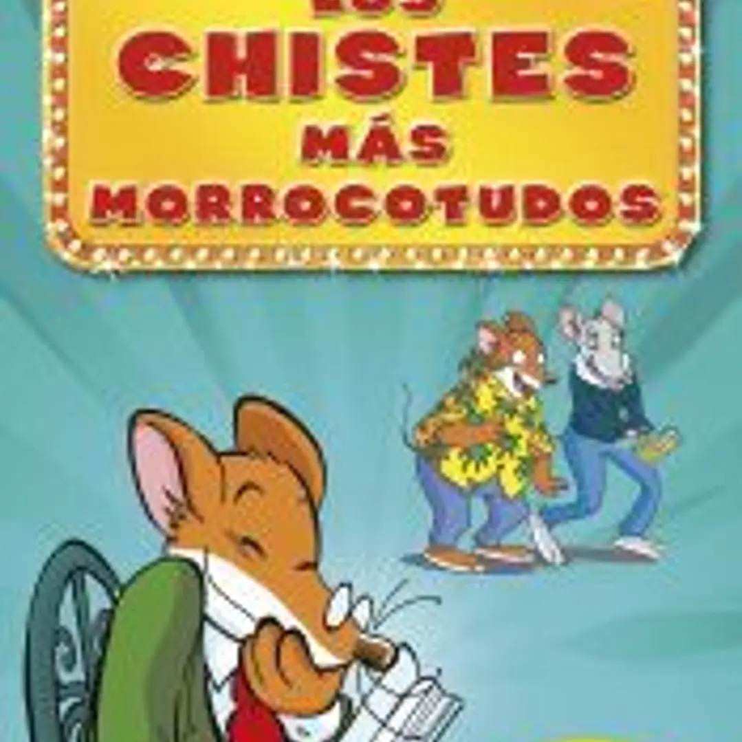 Gerónimo Stilton. Los chistes más morrocotudos 3 1