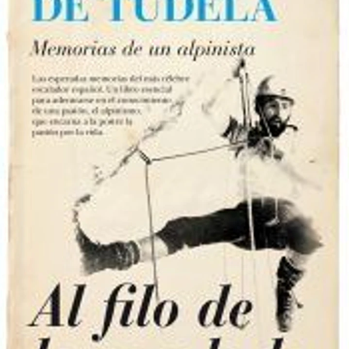 Al filo de la escalada : memorias de un alpinista 1