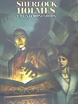 SHERLOCK HOLMES Y EL NECRONOMICÓN