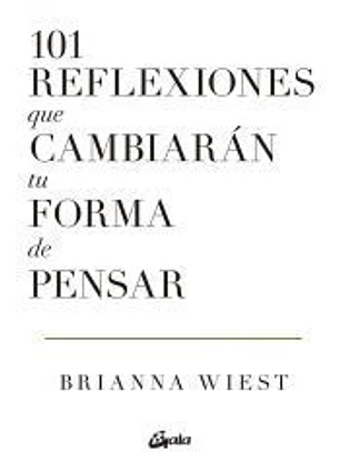 101 reflexiones que cambiarán tu forma de pensar
