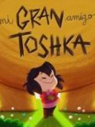 mi GRAN amigo TOSHKA