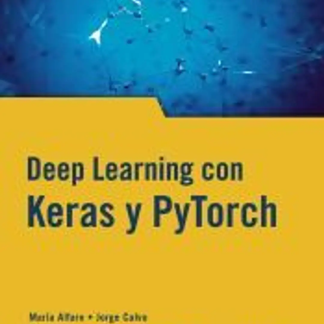Deep Learning con Keras y PyTorch 1