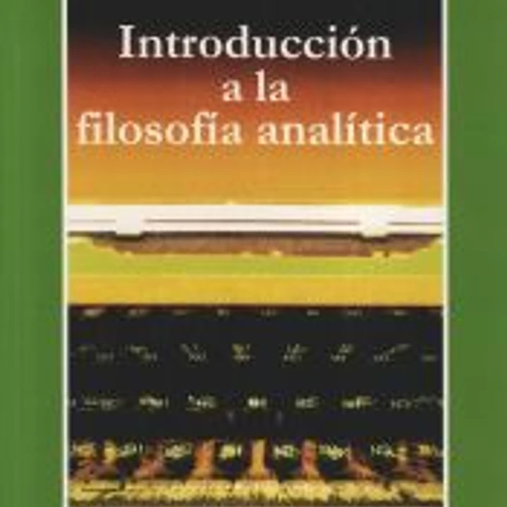 INTRODUCCION A LA FILOSOFIA ANALITICA 1