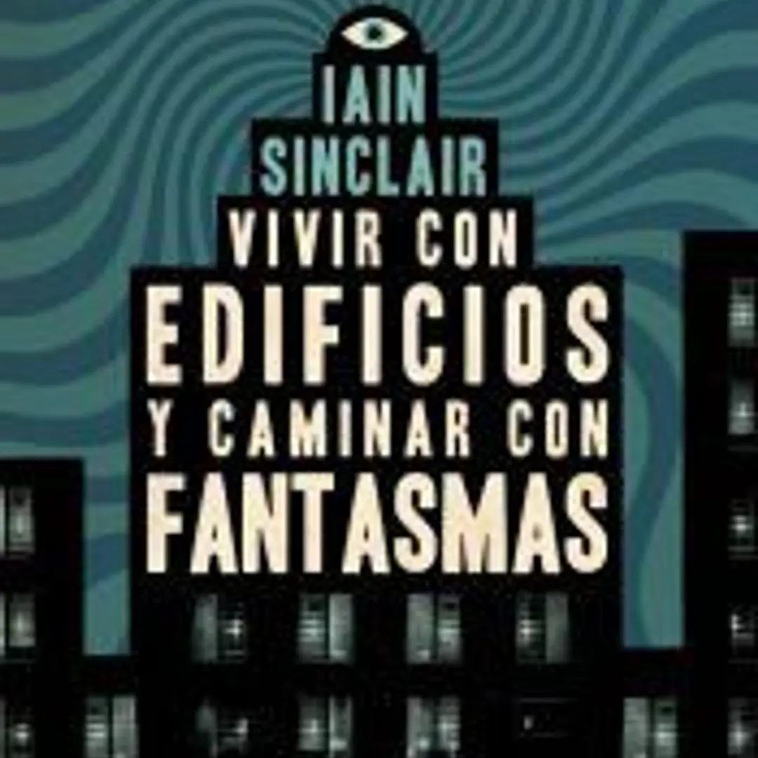 VIVIR CON EDIFICIOS Y CAMINAR CON FANTASMAS 1