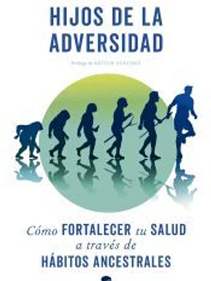 Hijos de la adversidad
