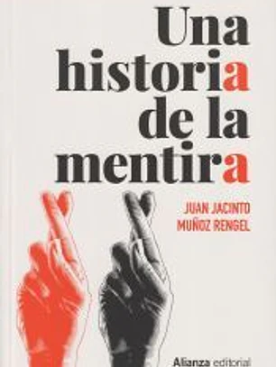 Una historia de la mentira