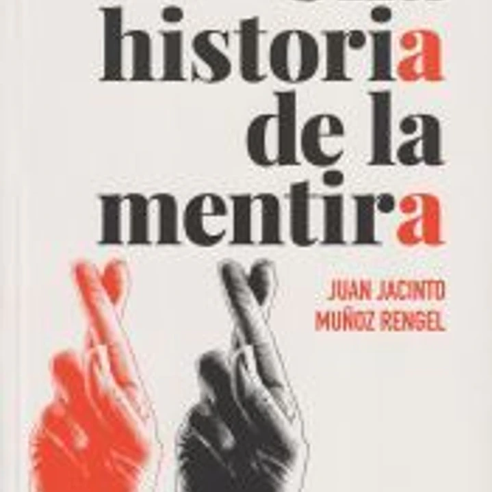 Una historia de la mentira 1