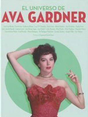 EL UNIVERSO DE AVA GARDNER