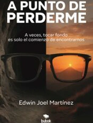 A punto de perderme
