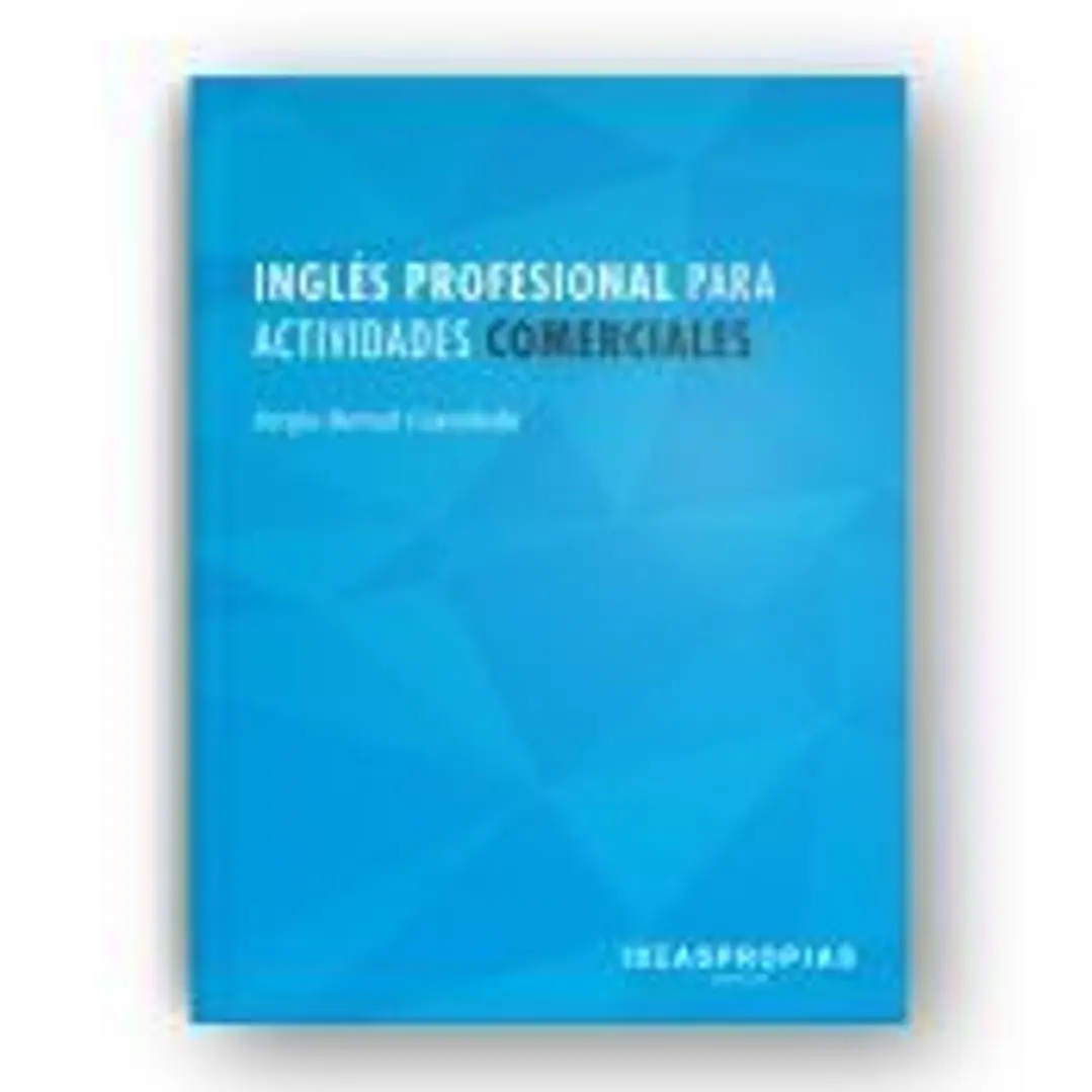 Inglés profesional para actividades comerciales. Certificados de profesionalidad. Comercio y Marketing 1