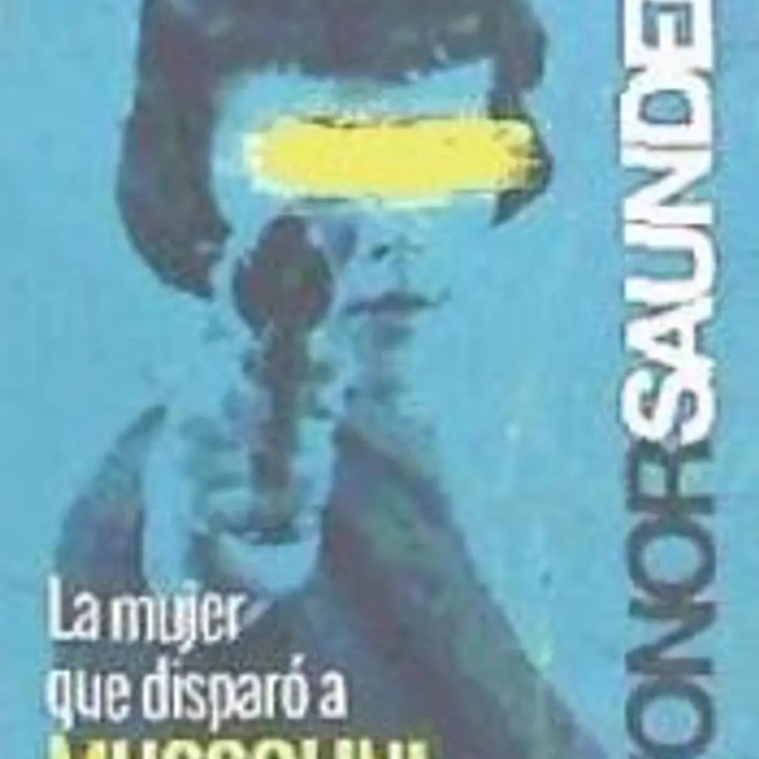 La mujer que disparó a Mussolini 1