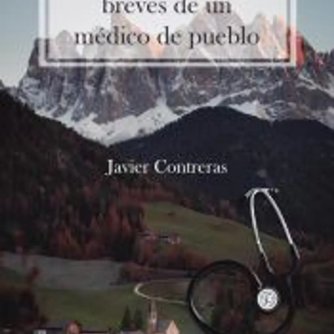 Cuarenta historias breves de un médico de pueblo 1