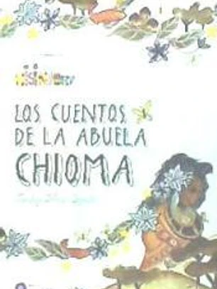 Los Cuentos de la Abuela Chioma