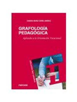 GRAFOLOGÍA PEDAGÓGICA. Aplicada a la Orientación Vocacional