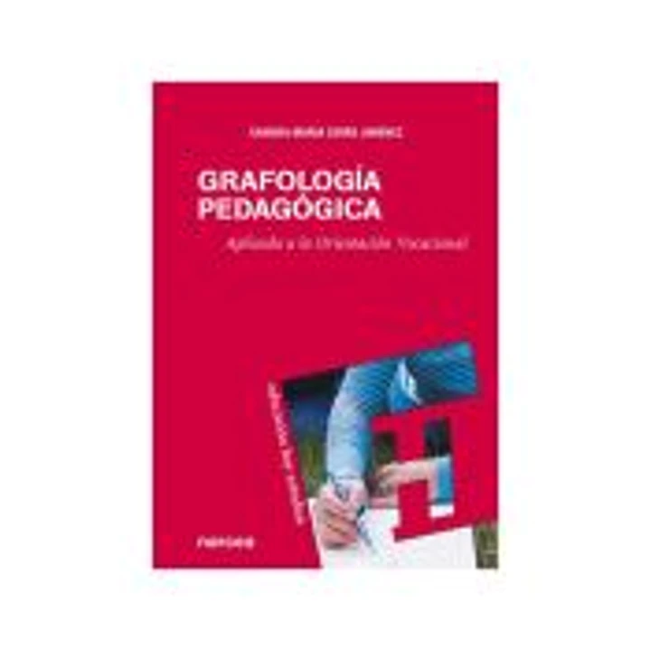 GRAFOLOGÍA PEDAGÓGICA. Aplicada a la Orientación Vocacional 1