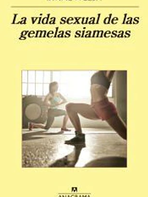 La vida sexual de las gemelas siamesas