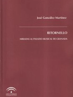 RITORNELLO: MIRADAS AL PASADO MUSICAL DE GRANADA