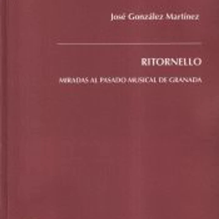 RITORNELLO: MIRADAS AL PASADO MUSICAL DE GRANADA 1