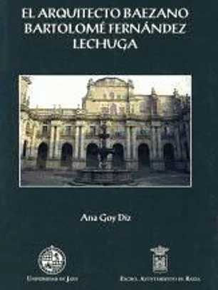 El arquitecto baezano Bartolomé Fernández Lechuga