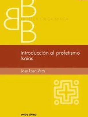 Introducción al profetismo. Isaías