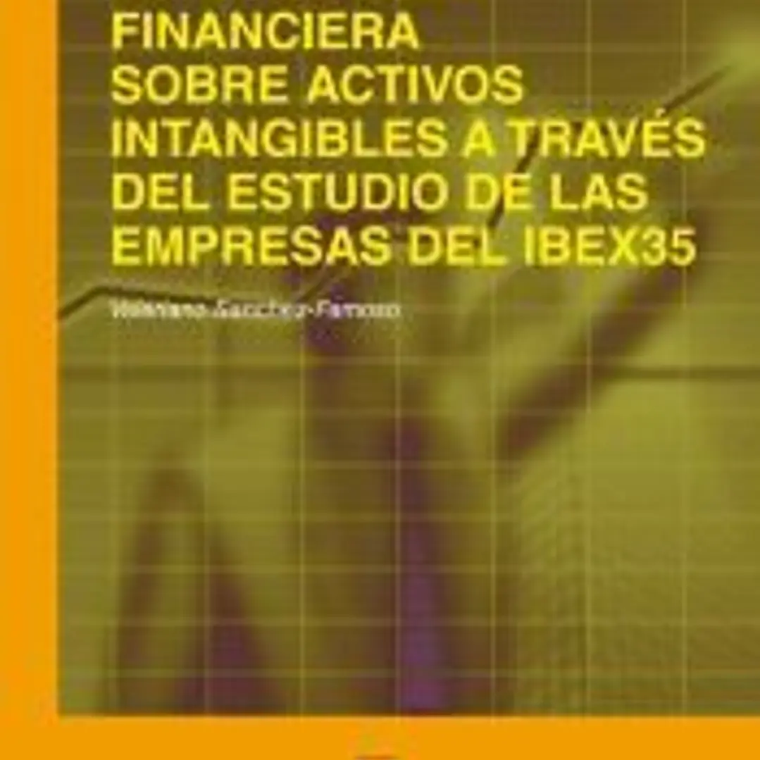 Información financiera sobre activos intangibles a través del estudio de las empresas del IBEX35 1