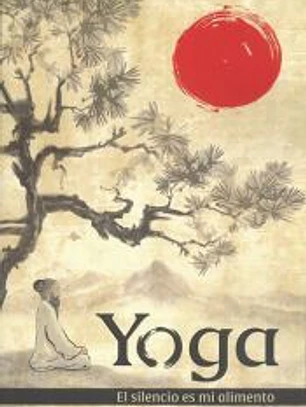 Yoga, el silencio es mi alimento