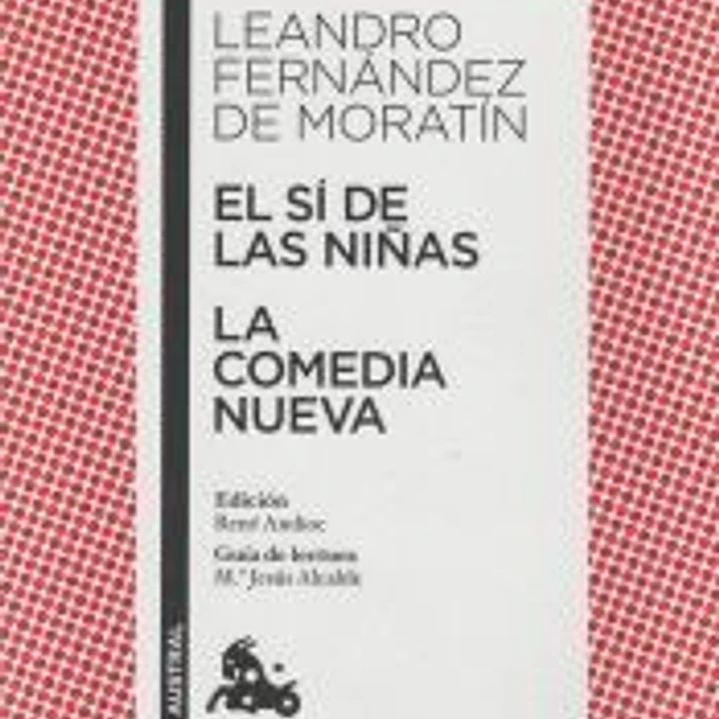 El sí de las niñas / La comedia nueva 1