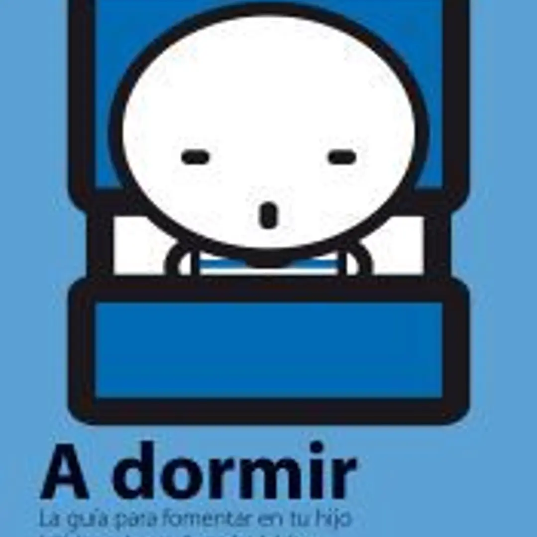 A dormir: la guía para fomentar en tu hijo hábitos de sueño saludables 1