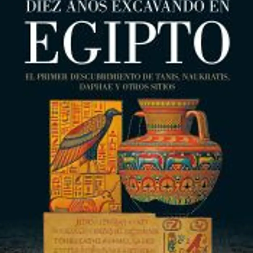Diez años excavando en Egipto 1