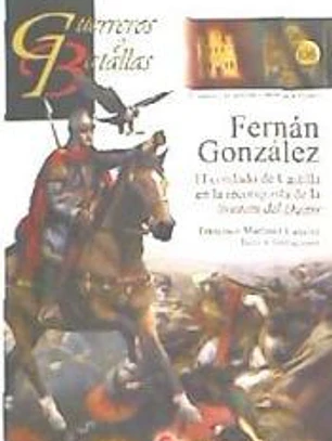 Fernán González: El condado de Castilla en la reconquista de la frontera del Duero