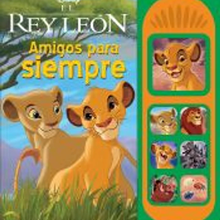 AMIGOS PARA SIEMPRE. EL REY LEÓN DISNEY. 7B LSB 1