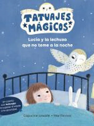 Lucía y la lechuza que no teme a la noche