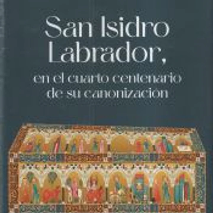 San Isidro Labrador, en el cuarto centenario de su canonización 1