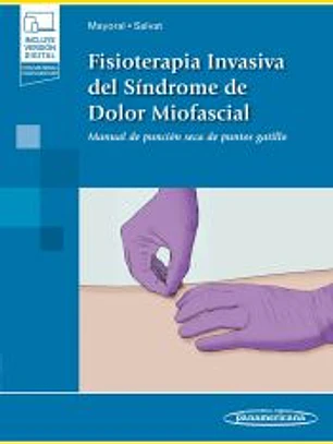 Fisioterapia Invasiva del Síndrome de Dolor Miofascial+ebook: Manual de punción seca de puntos gatillo