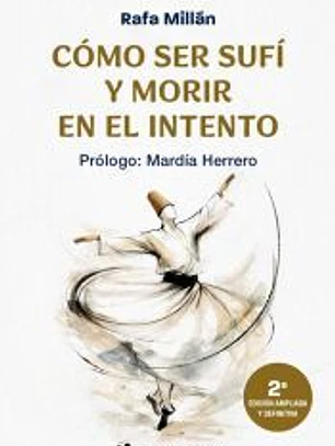 Cómo ser sufí y moriri en el intento