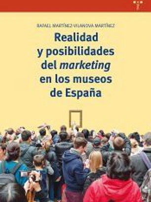 Realidad y posibilidades del marketing en los museos de España