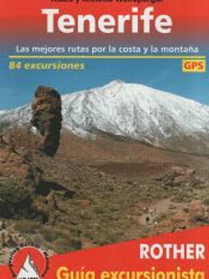 Tenerife: las mejores rutas por la costa y la montaña (Rother)
