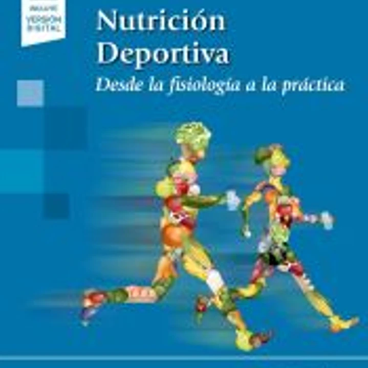 Nutrición Deportiva desde la Fisiología a la Práctica (Incluye Versión Digital) 1
