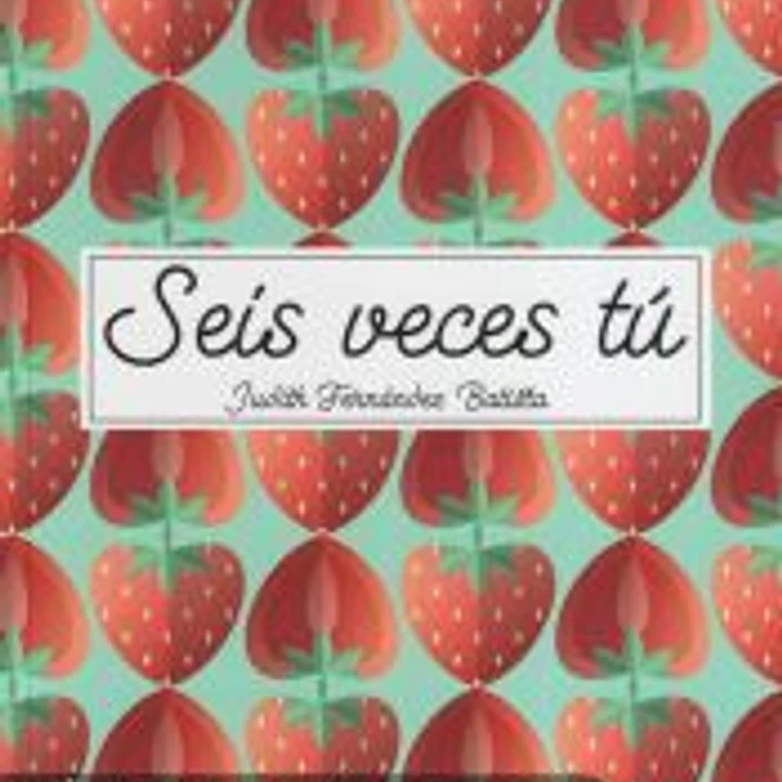 Seis veces tú 1