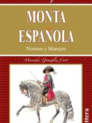 Monta Española, normas y manejos