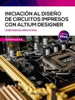 Iniciación diseño de circuitos impresos con altium designer