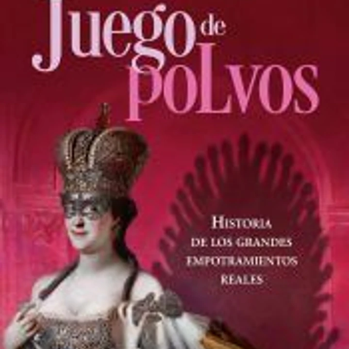 Juego de polvos: Historia de los grandes empotramientos reales 1