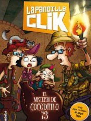 La pandilla Clik 02. El misterio del cocodrilo 73