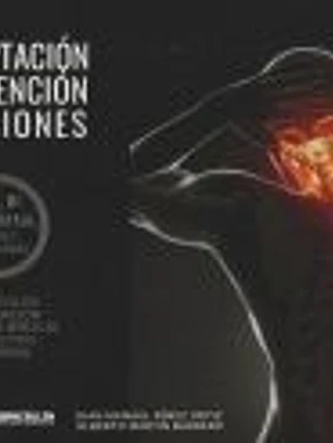 READAPTACIÓN Y PREVENCIÓN DE LESIONES. VOLUMEN III: COLUMNA, PELVIS Y NEUROLOGÍA