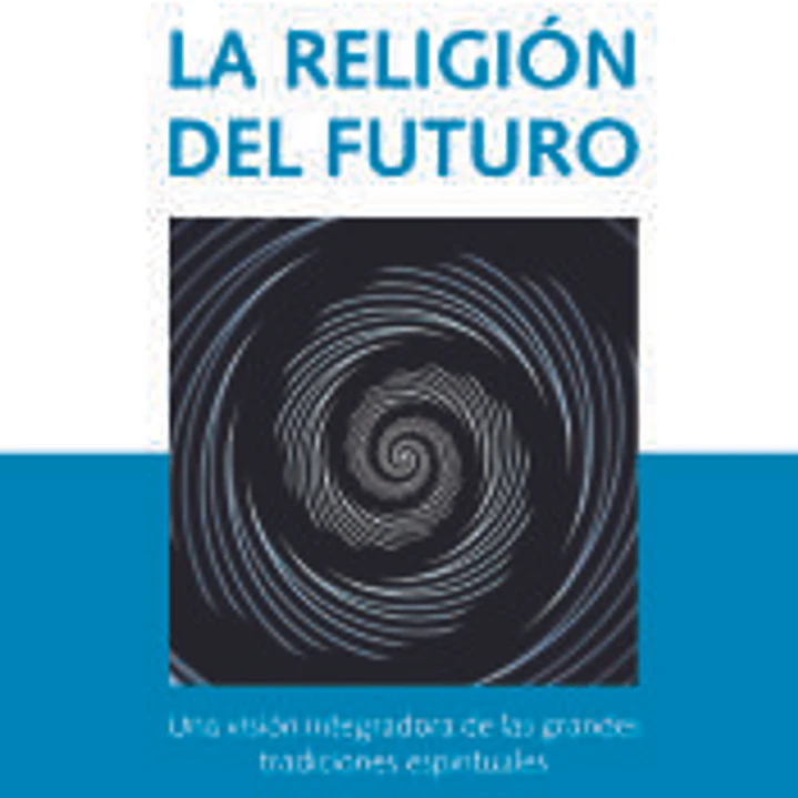La religión del futuro 1