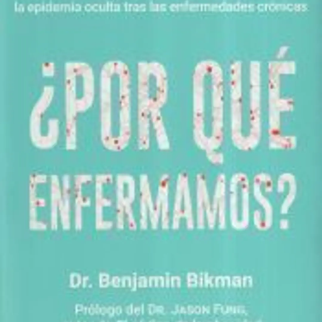 ¿Por qué enfermamos? 1