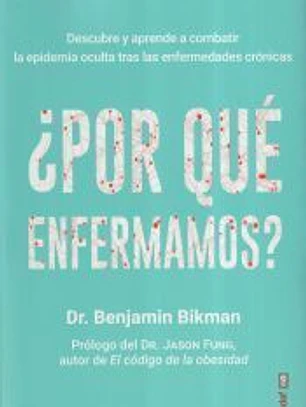 ¿Por qué enfermamos?