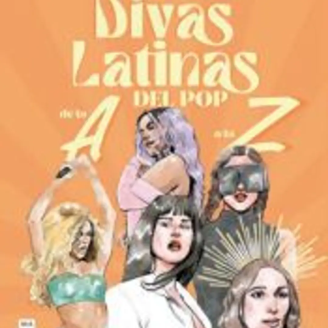 DIVAS LATINAS DEL POP DE LA A A LA Z 1
