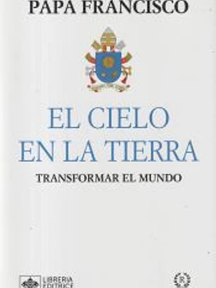 EL CIELO EN LA TIERRA